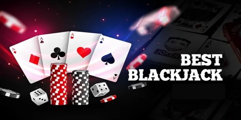 Mẹo chơi Blackjack online thắng lớn như cao thủ