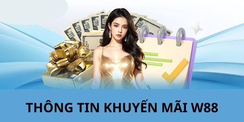 Khuyến Mãi Thể Thao W88 Cùng Nhiều Phần Quà Cực Hấp Dẫn